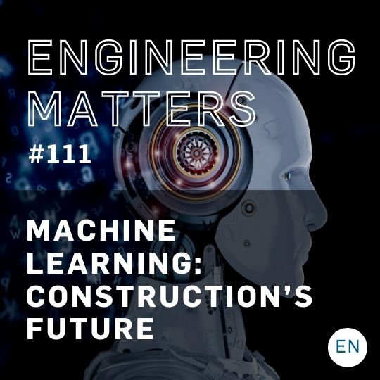 Machine learning: Construction's future