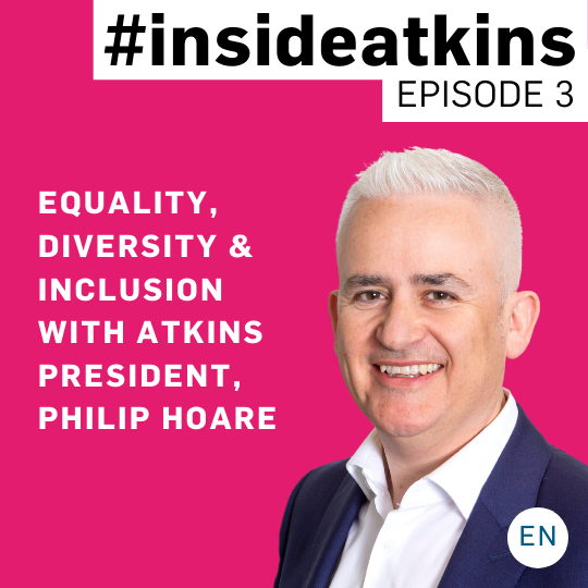 Equality, diversity & inclusion with Atkins president, Philip Hoare