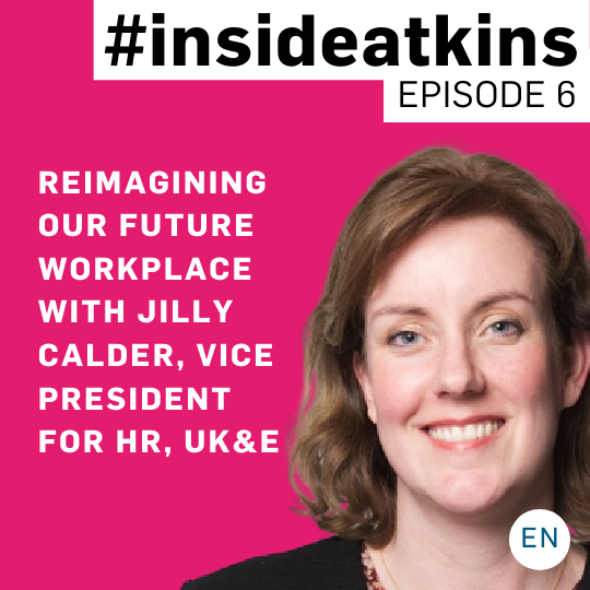 Reimagining our future workplace with Jilly Calder, vice president for HR, UK &E