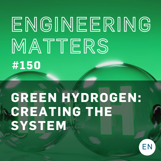 Green Hydrogen: Creating the System